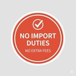 a red circular sign with the text "NO IMPORT DUTIES NO EXTRA FEES" in white letters.