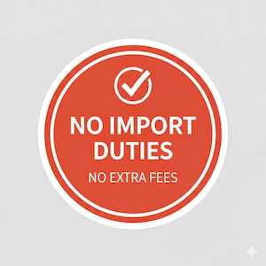 a red circular sign with the text "NO IMPORT DUTIES NO EXTRA FEES" in white letters.