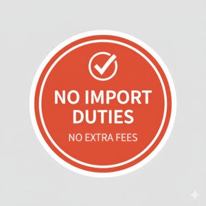 a red circular sign with the text "NO IMPORT DUTIES NO EXTRA FEES" in white letters.