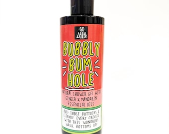 Bubbly Bum Hole Shower Gel: Vegan Ginger & Mandarin Essential Oils