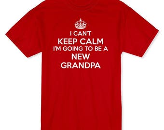 Free Shipping Keep Calm I’m Going To Be A Grandpa T-Shirt #110