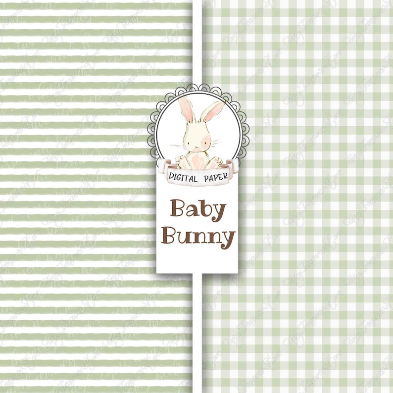 May include: Digital paper with two patterns: green and white stripes and green and white gingham. A cute cartoon bunny with pink ears and a white belly is in a circle frame with the text "Digital Paper" and "Baby Bunny".