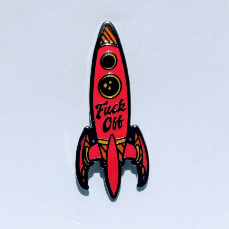/'F*ck Off/' Rocketship Hard Enamel Pin