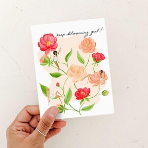 Keep Bloomin 'Girl Karte, Blumenkarte, Freundschaftskarte, Freundin Karte, inspirierende Karte, just weil Karte