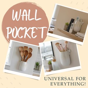 May include: White wall pocket holding wooden spoons, makeup brushes, and remote controls. The image includes the text "WALL POCKET" and "UNIVERSAL FOR EVERYTHING!" on a light yellow background.