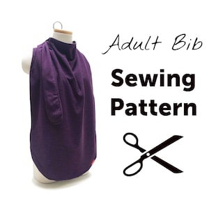 May include: A purple adult bib sewing pattern. The pattern is shown on a dress form. The text "Adult Bib Sewing Pattern" is written in black above a pair of black scissors.