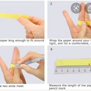 May include: A step-by-step guide on how to measure your finger for a ring using a strip of paper and a ruler. The instructions include wrapping the paper around your finger, marking where the ends meet, and measuring the length of the paper.