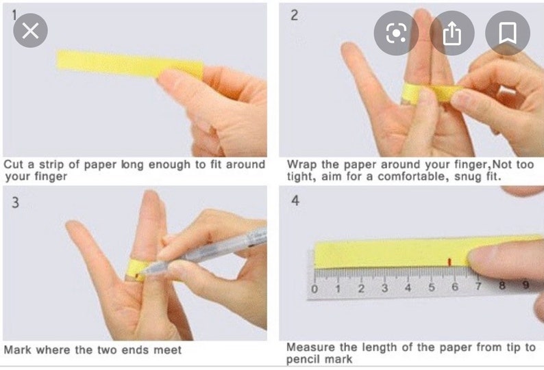 May include: A step-by-step guide on how to measure your finger for a ring using a strip of paper and a ruler. The instructions include wrapping the paper around your finger, marking where the ends meet, and measuring the length of the paper.