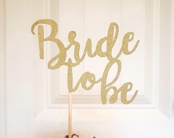 Bride to Be Cake Topper, Glitter Bridal ShowerTopper