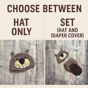 May include: A brown crochet baby hat with a beaver face, featuring a black nose, beige muzzle, and white teeth. The image also shows a matching diaper cover. Text reads "CHOOSE BETWEEN HAT ONLY" and "SET (HAT AND DIAPER COVER)".