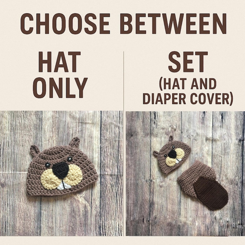 May include: A brown crochet baby hat with a beaver face, featuring a black nose, beige muzzle, and white teeth. The image also shows a matching diaper cover. Text reads "CHOOSE BETWEEN HAT ONLY" and "SET (HAT AND DIAPER COVER)".