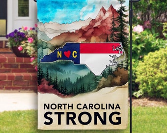 North Carolina Strong Garden Flag, Western NC Relief Yard Flag, Stay Strong North Carolina, All Profits Donated to Hurricane Relief - PR