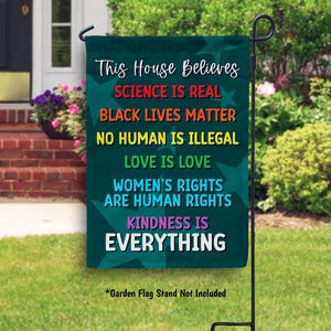 In This House We Believe Equality and Inclusion Inspriational Garden Flag, Kindness Women&#39;s Rights Outdoor Flag, Social Justice Flag - PR