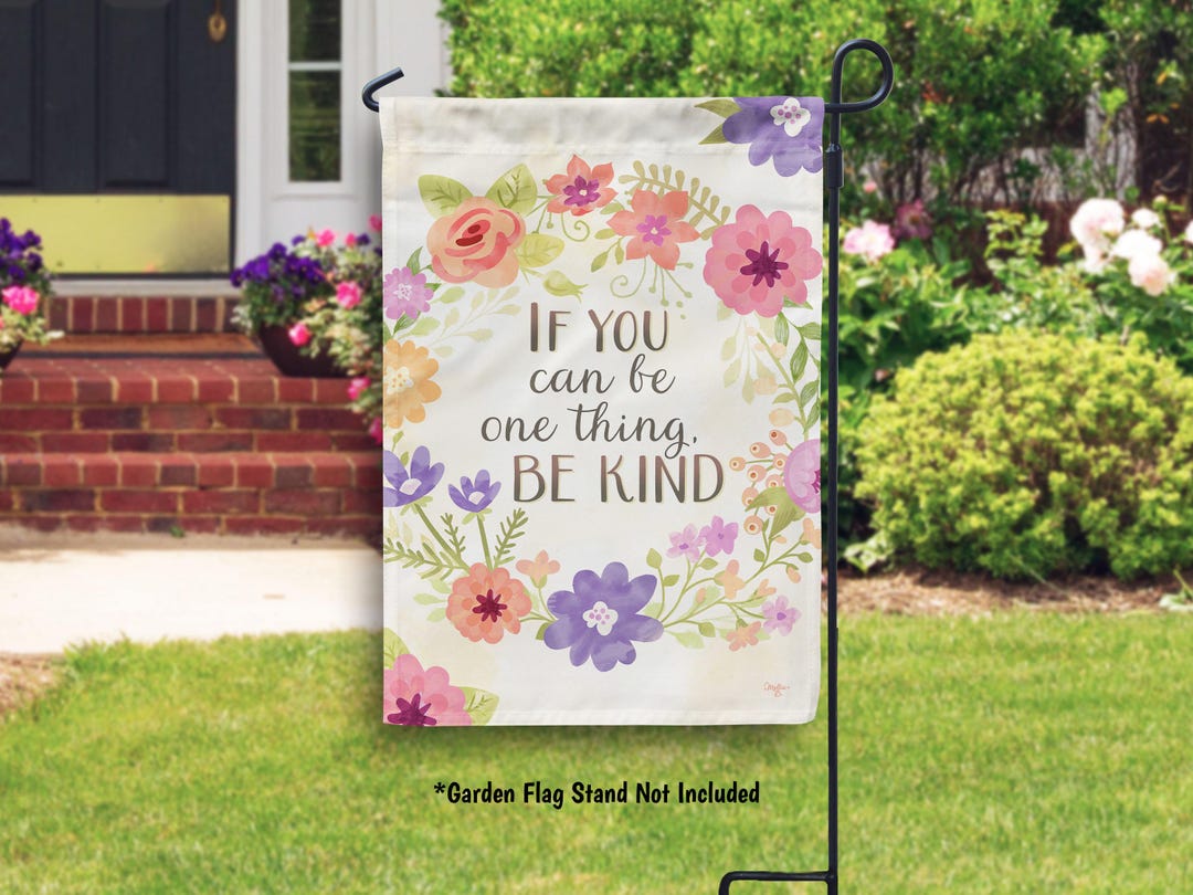 Be Kind Spring Be Kind Spring Flag, Equality Flag, Kindness Inspriational Garden Flag ...