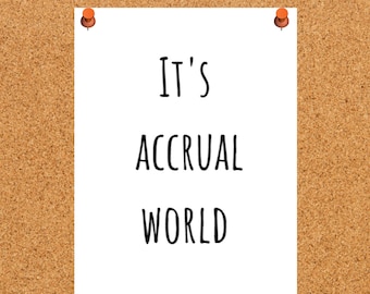 Accountant Office Decor: It's Accrual World Poster (Digital Download) Print, Accounting Office Wall Art