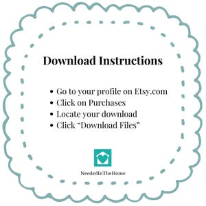 May include: A teal and white circular graphic with the text "Download Instructions." Instructions include going to Etsy.com, clicking on Purchases, locating the download, and clicking "Download Files." The graphic also includes a teal heart logo.