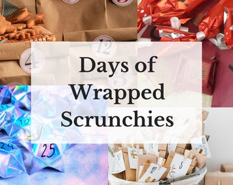 Days Of Scrunchies Surprise Gift / Wrapped Scrunchies / Open One Scrunchie Per Day / Surprise Scrunchies / 12 Days of Scrunchies / Advent