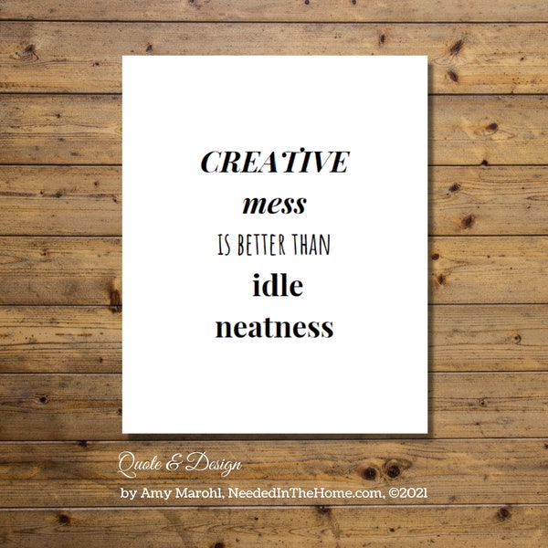 Creative Mess Is Better Than Idle Neatness Quote Print Craft Room Decor Craft Room Sign Crafty Gift Crafter Art Funny Wall Art Craft Room