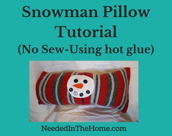 Snowman Pillow Lumbar Style Made From Scraps No Sew - Use Hot Glue Gun step by step instructions with photos / Craft Lesson