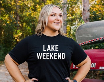 Lake Weekend T-Shirt: Unisex Boating & Camping Tee