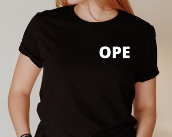 Ope Shirt Ope TShirt Ope Shirt Midwest T- Shirt Midwest Gifts Midwest Clothing Midwest T-Shirts Wisconsin Shirt Minnesota Shirt