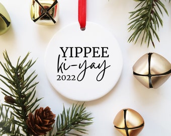 Yippee Ki Yay Ornament: Funny Christmas Gag Gift