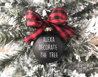 Funny Alexa Christmas Ornament: Farmhouse Tree Decor