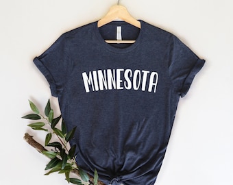 Minnesota T-Shirt Minnesota State Shirt Minnesota Tee State of Minnesota Shirt Women's Shirt Men's Shirt Unisex Minnesota Tee Bella & Canvas