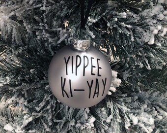 Yippee Ki Yay Christmas Ornament: Funny White Elephant Gift