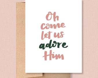 Christmas Card / O Come Let Us Adore Him / Holiday Card / Calligraphy Card / Brush Lettering Card