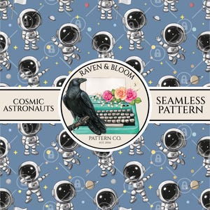 May include: Seamless pattern featuring cartoon astronauts in white spacesuits on a blue background. The design includes a circular logo with a raven, typewriter, and flowers. Text reads "Cosmic Astronauts" and "Seamless Pattern."