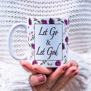 Let Go and Let God Mug