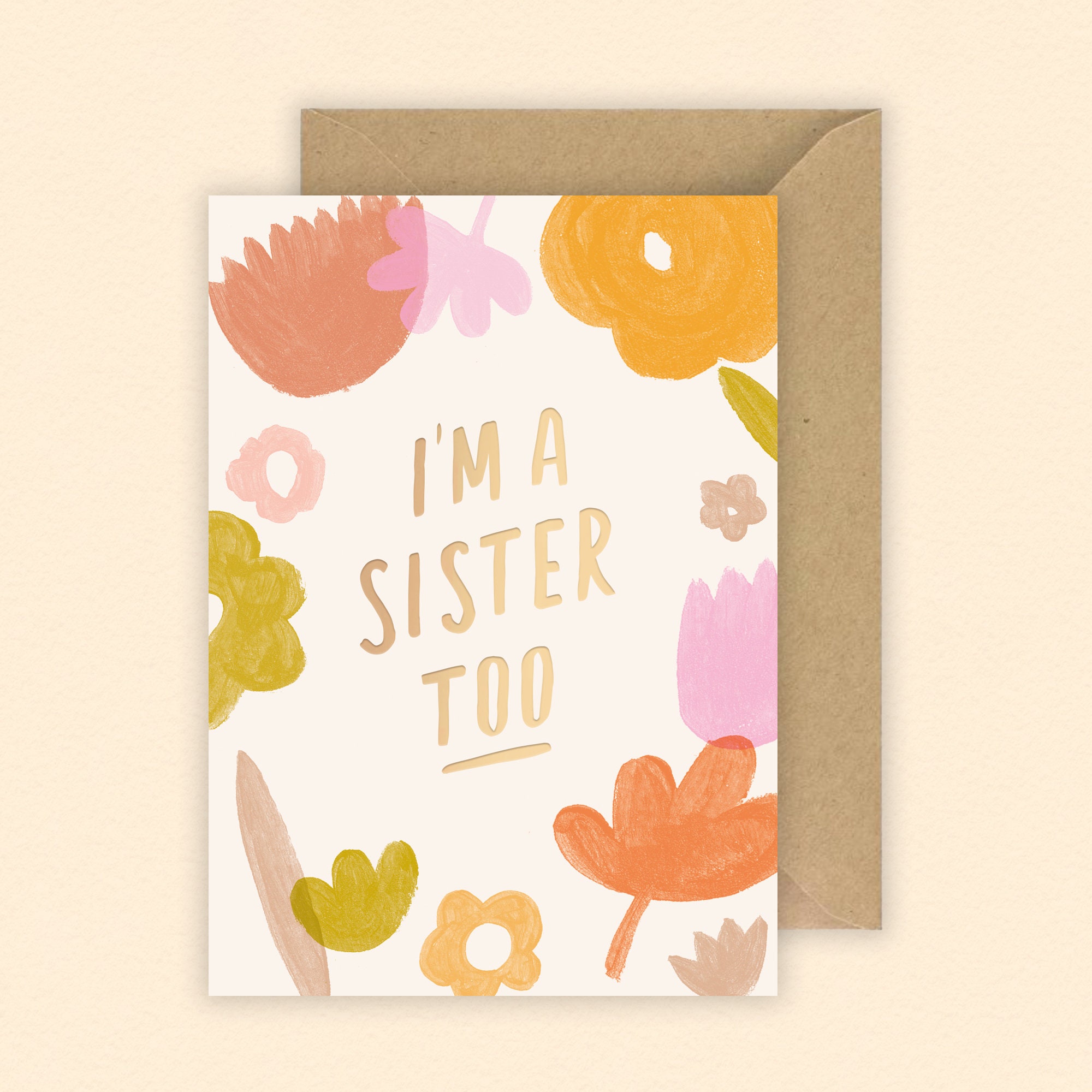 I'm a Sister Too card | Childless Not By Choice | Positive Quote | Gold Foil
