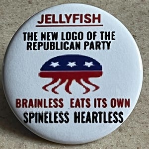 Democratic, Anti-Republican Pin-Backs or Magnet, 2 1/4 inch