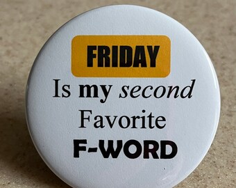 Frida ist mein zweitliebster F-Word Pin-Back Button oder Magnet