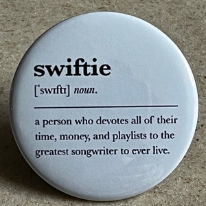 Swiftie Pin-Back Button or Magnet, 2 1/4 inch