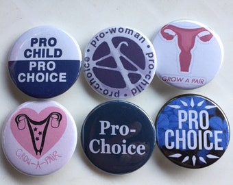Pro-Choice Pin-back Buttons 1 1/2 inch 6-pack SHIPS FREE