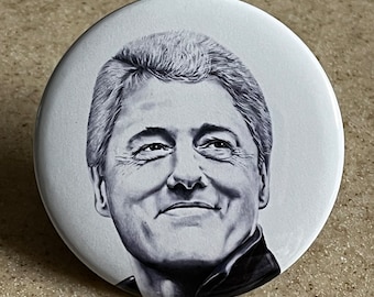 Bill Clinton Pin-Back Buttons or Magnet