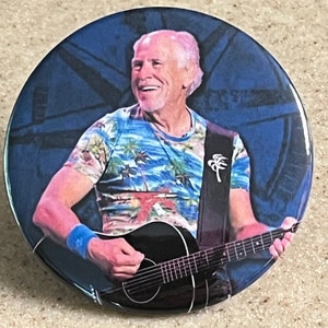 Jimmy Buffet Pinback Button or Magnet