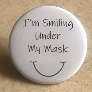 Anti-Virus &quot;I&#39;m Smiling Under My Mask&quot; 2 1/4 inch Pin-Back Button