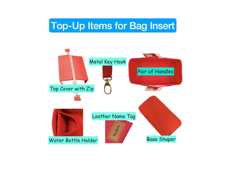May include: An assortment of red bag insert accessories, including a top cover with a zip, a metal key hook, a pair of handles, a water bottle holder, a leather name tag, and a base shaper. The text "Top-Up Items for Bag Insert" is at the top.