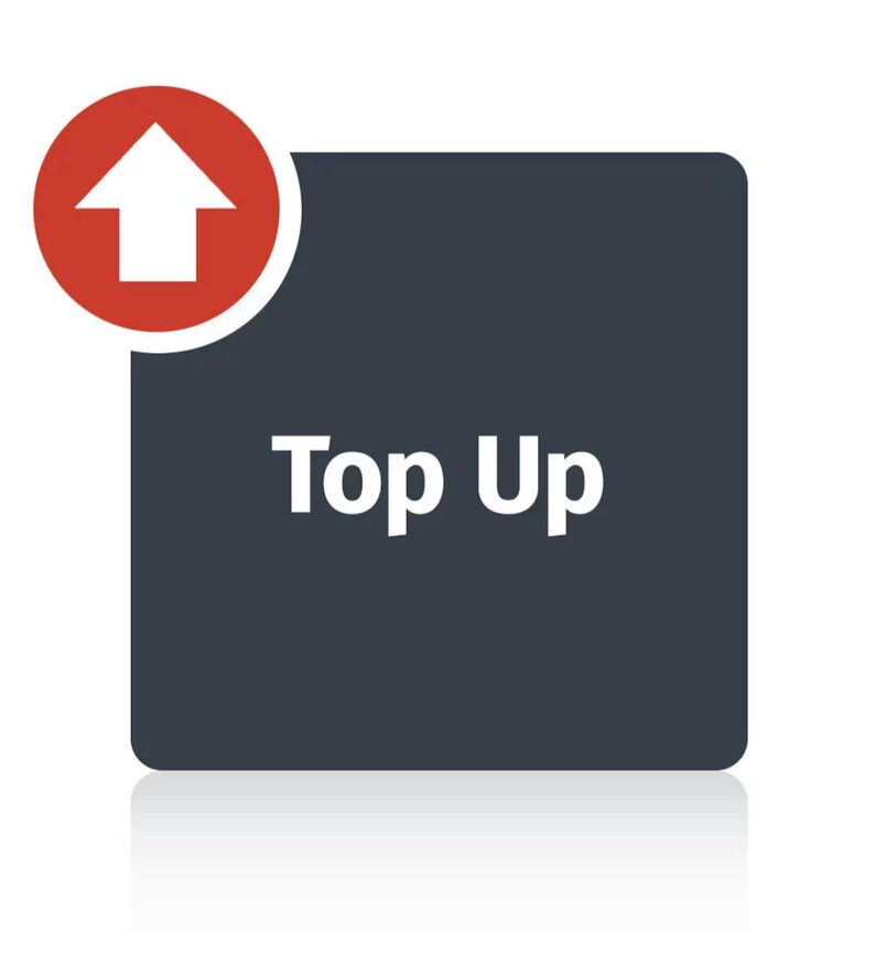 May include: A red button with a white upward arrow icon and the text "Top Up" on a dark gray background.