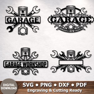 May include: Four black metal garage signs with a piston and wrenches design. The signs feature the words "GARAGE" and "GARAGE WORKSHOP". The bottom of the image includes the text "SVG • PNG • DXF • PDF" and "Engraving & Cutting Ready".