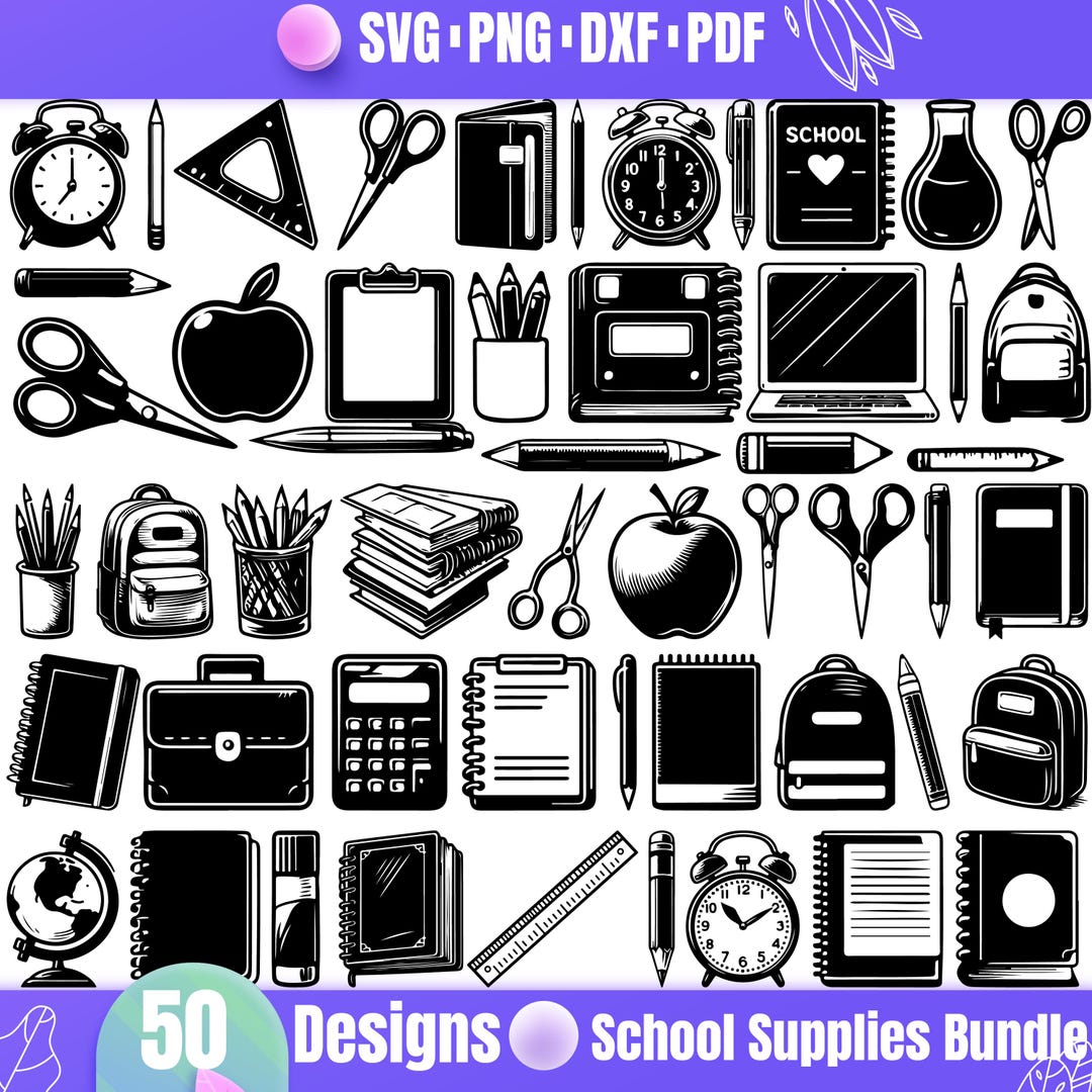 School Supplies SVG Bundle - 50 Back to School Clipart Designs for ...
