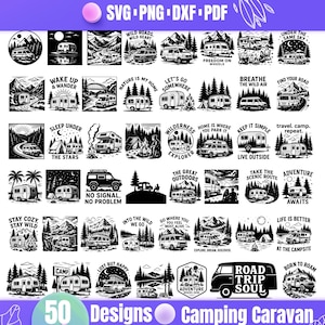 Pode incluir: Uma coleção de 50 designs de caravanas de campismo nos formatos SVG, PNG, DXF e PDF. Cada design apresenta uma caravana ou autocaravana com texto temático ao ar livre, como "Adventure Awaits" e "Road Trip Soul". Os designs são em preto e branco.