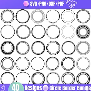 May include: A collection of 40 black and white circle border designs. The designs vary in style, including solid lines, patterned edges, and decorative elements. Text at the top reads "SVG PNG DXF PDF" and at the bottom "40 Designs Circle Border Bundle".