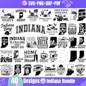 May include: A collection of 40 Indiana-themed designs in SVG, PNG, DXF, and PDF formats. The designs include text and graphics related to Indiana, such as "Hoosier," "Indiana Boy," and "Indy Nights."