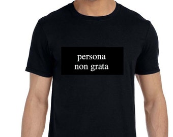 T-Shirt-Persona Non Grata Shirt-Unique Graphic Tee-Statement T-Shirt-Outcast Fashion For Boys Alternative Clothing Design men T-Shirt Gift