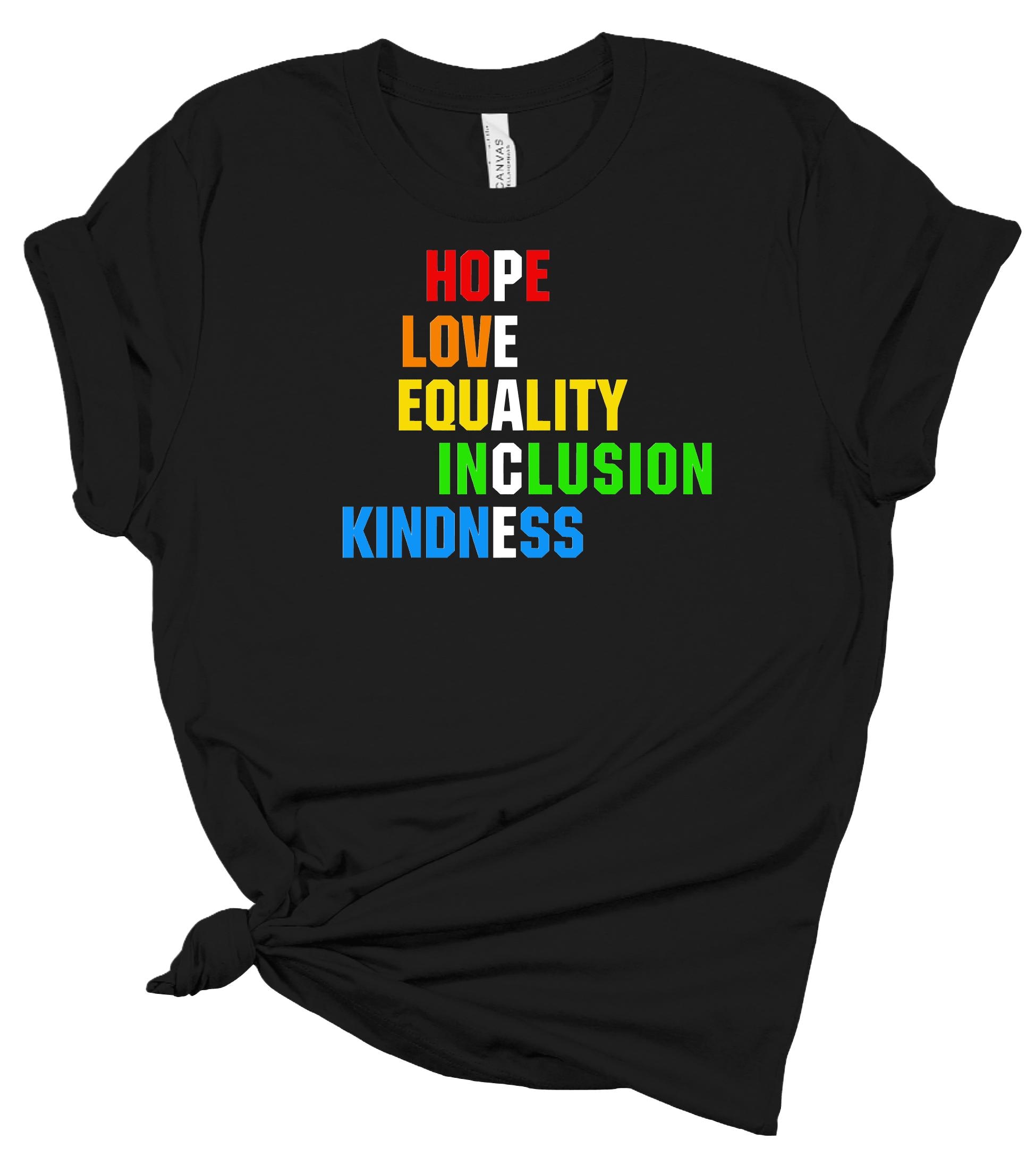 PEACE Hope Love Equality Inclusion Kindness Shirt, Peace Short Sleeve Tee,  Activist Protest ResisterTee, Anti Trump Tee, Democratic Tee