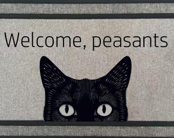Welcome Peasants Doormat, Funny Cat Doormat, Snarky Welcome Mat, Black Cat Decor, Gothic Cat Lover Gift, Front Porch Entry Rug